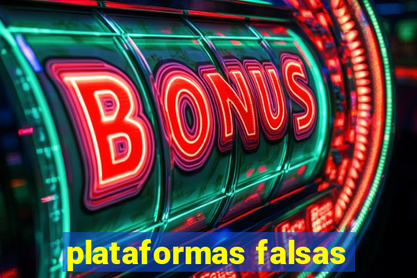 plataformas falsas